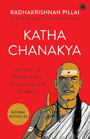 Katha Chanakya by Radhakrishnan Pillai (GRADE-A)