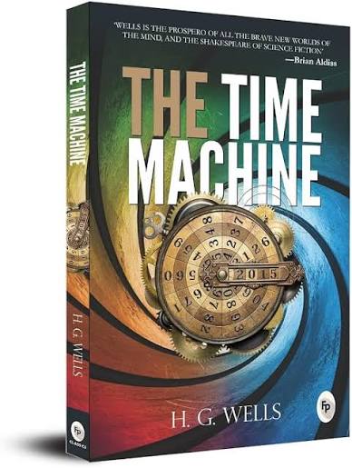 The Time Machine by H.G. Wells (GRADE-B)