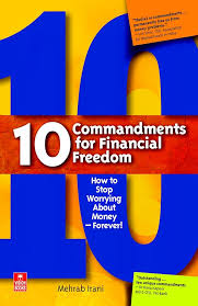 10 Commandments for Financial Freedom by Mehrab Irani (GRADE-A)