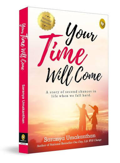 YOUR TIME WILL COME BY SARANYA UMAKANTHAN (GRADE - C)