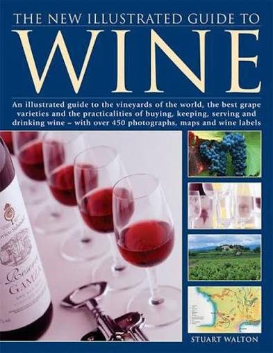 The New Illustrated Guide to WINE by Stuart Walton (Grade - C)