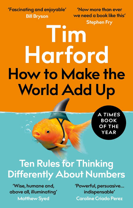 How to make the world add up by Tim Harford (GRADE-B)