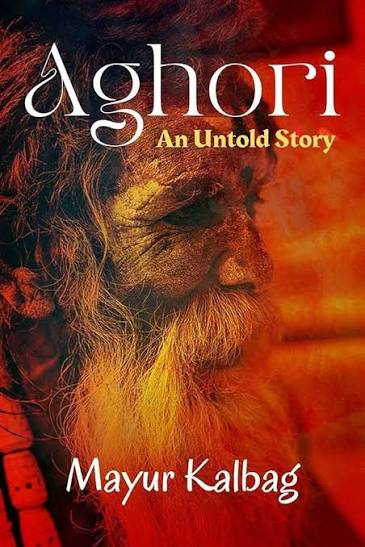 Aghori by Mayur Kalbag (GRADE-A)