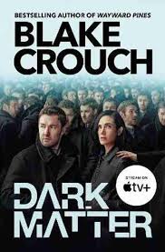 Dark Matter by Blake Crouch (GRADE-B)