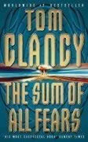 The Sum of All Fears by Tom Clancy (Grade - C)