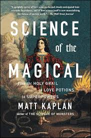 Science of the Magical by Matt Kaplan (GRADE-B)
