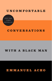 Uncomfortable Conversations with a Black Man (GRADE-A)