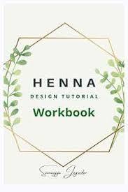 Hena Design Tutorial workbook by Sumaiyya (Grade - B)