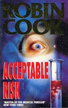 Acceptable Risk by Robin Cook (Grade - B)