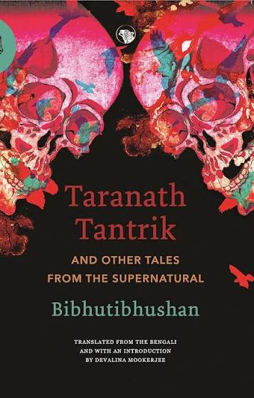 Taranath Tantrik by Bibhutibhushan Bandyopadhyay (GRADE-A)