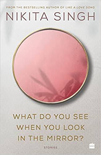 What do you see when you look in the mirror by NiKita Singh (GRADE - A)