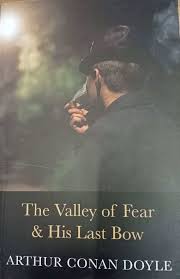 The Valley of Fear and His Last Bow by Arthur Conan Doyle (Grade - B)