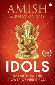 Idols by Amish Tripathi and Bhavna Roy (GRADE-A)