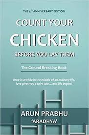 Count Your Chickens by Arun Prabhu (Grade-B)