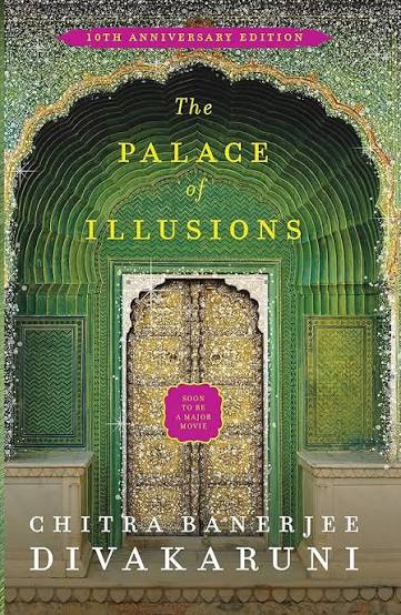 THE PALACE OF ILLUSIONS BY CHITRA BANERJEE DIVAKARUNI (GRADE - A)