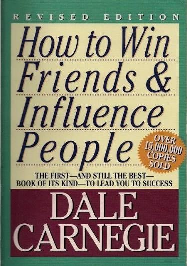 How to win Friends and Influence People by Dale Carnegie (Grade - D)