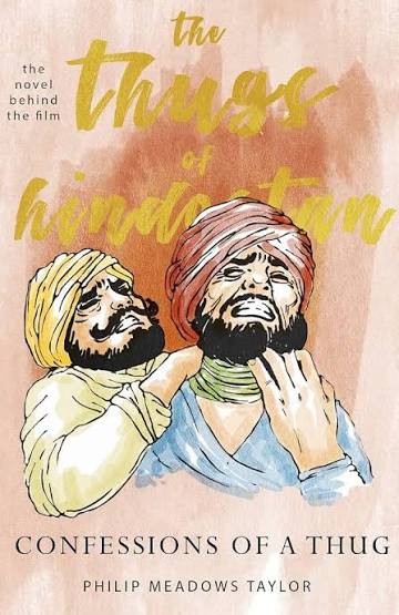THE THUGS OF HINDUSTAN BY PHILIP MEADOWS TAYLOR (GRADE - A)