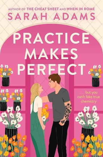 Practice Makes Perfect by Sarah Adams (GRADE-B)