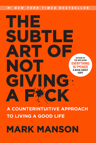 THE SUBTLE ART OF NOT GIVING A F*CK BY MARK MANSON (GRADE - C)