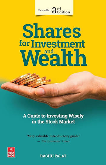 Shares for Investment and Wealth by Raghu Palat (GRADE-A)