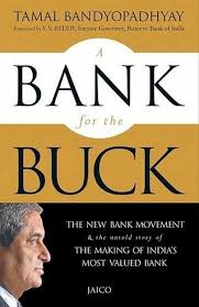 A Bank for the Buck by Tamal Bandyopadhyay (GRADE-B)