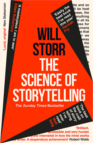 The Science of Storytelling by Will Storr (GRADE-B)