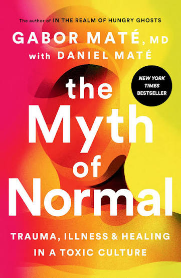 The Myth of Normal by Dr. Gabor Maté (GRADE-B)