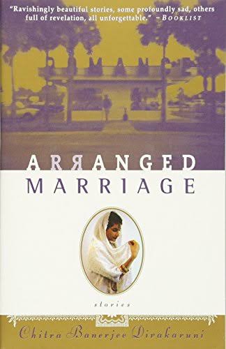 ARRANGED MARRIAGE BY CHITRA BANERJEE DIVAKARUNI (GRADE - C)