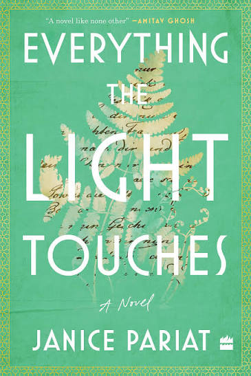 Everything the Light Touches: A Novel by Janice Pariat (GRADE-B)