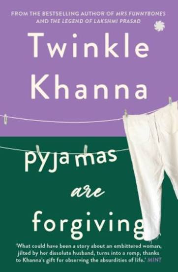 Pyjamas are forgiving by Twinkle Khanna (GRADE - B)
