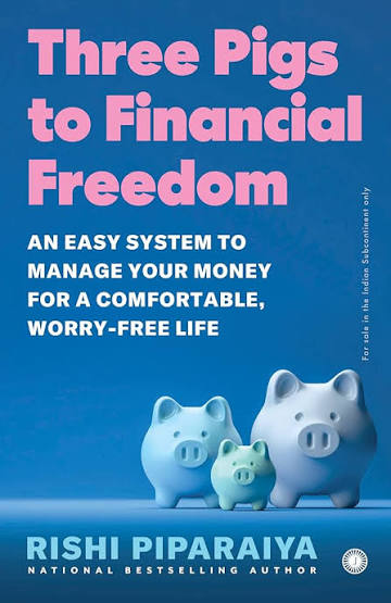 Three Pigs to Financial Freedom by Rishi (GRADE-B)