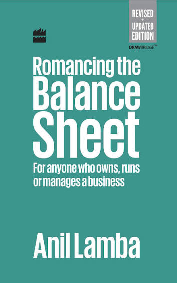 Romancing the Balance Sheet by Anil Lamba (GRADE-B)