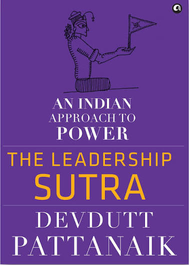 The Leadership Sutra: An Indian Approach to Power by DevDutt(GRADE-C)