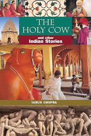 The Holy Cow And Other Indian Stories by Tarun Chopra (Grade - B)