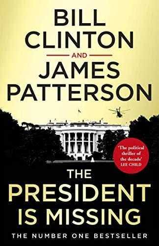 The President is Missing by Bill Clinton and James Patterson (Grade - A)