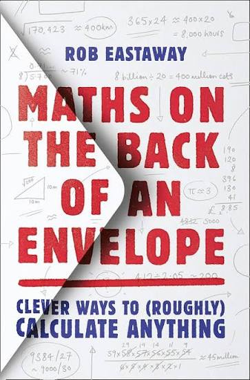 Maths on the Back of an Envelope by Rob Eastaway. (GRADE-B)