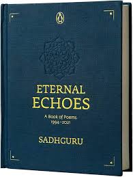 Eternal Echoes by Sadhguru (GRADE-A)