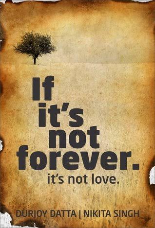 If it's not Forever by Durjoy Datta (Grade - C)
