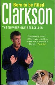 Born to be Riled by Jeremy Clarkson (GRADE-B)