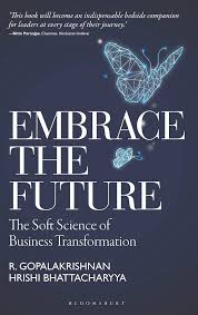 Embrace the Future by R. Gopalakrishnan and Hrishi Bhattacharyya (GRADE-B)