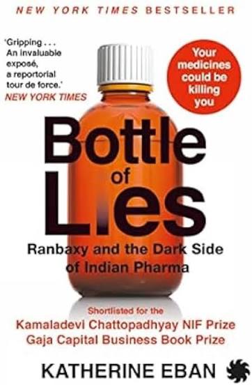 Bottle of Lies: The Inside Story of the Generic Drug Boom by Katherine Eban (GRADE-A)