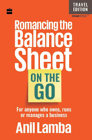 Romancing the Balance Sheet by Anil Lamba (GRADE-A)