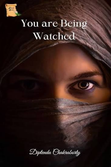 You are Being Watched by Diptendu Chakraborty (Grade - B)