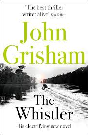 The Whistler by John Grisham (GRADE-C)