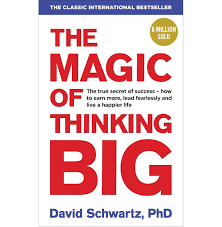 The Magic of Thinking Big by David J. Schwartz, PhD (GRADE-A)