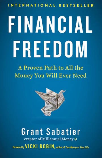 Financial Freedom by Grant Sabatier (GRADE-C)