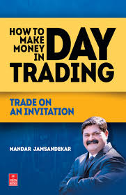 How to Make Money in Day Trading by Mandar Jamsandekar (GRADE-A)