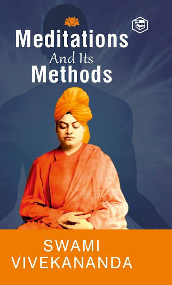 Meditation and Its Methods by Swami vivekananda (GRADE-A)