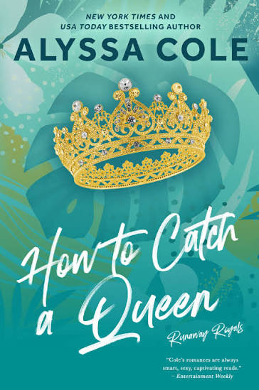 How to Catch a Queen by Alyssa Cole (GRADE-A)