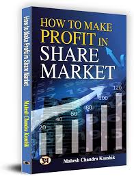 How to Make Profit in Share Market by Mahesh Chandra Kaushik & Sudha Shrimali (GRADE-B)